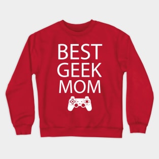 Best geek mom Crewneck Sweatshirt